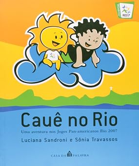 Cauê no Rio. Uma Aventura nos Jogos Pan