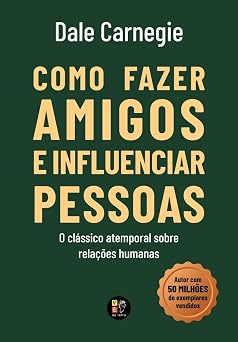 Como fazer amigos e influenciar pessoas