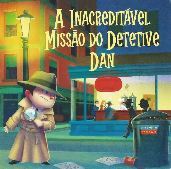 A Inacreditável Missão do Detetive Dan.