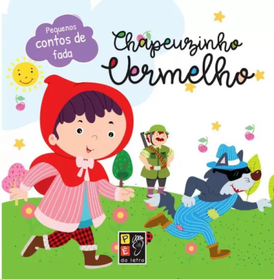 PEQUENOS CONTOS DE FADA - CHAPEUZINHO VERMELHO