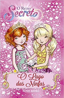 O REINO SECRETO - O LAGO DAS NINFAS