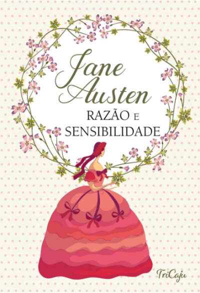 JANE AUSTEN - RAZÃO E SENSIBILIDADE