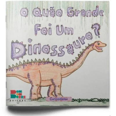 O QUÃO GRANDE FOI UM DINOSSAURO