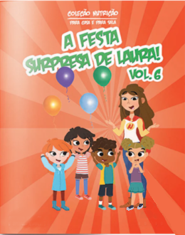COLEÇÃO NUTRIÇÃO: A FESTA SURPRESA DE LAURA!