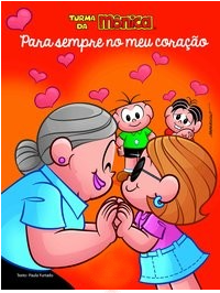 TURMA DA MÔNICA: PARA SEMPRE NO MEU CORAÇÃO