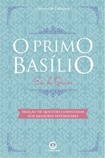 CLÁSSICOS DA LITERATURA: O PRIMO BASÍLIO