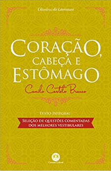 CLÁSSICOS DA LITERATURA: CORAÇÃO, CABEÇA E ESTÔMAGO