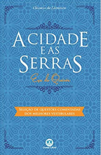 CLÁSSICOS DA LITERATURA: A CIDADE E AS SERRAS