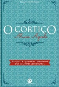 CLÁSSICOS DA LITERATURA: O CORTIÇO