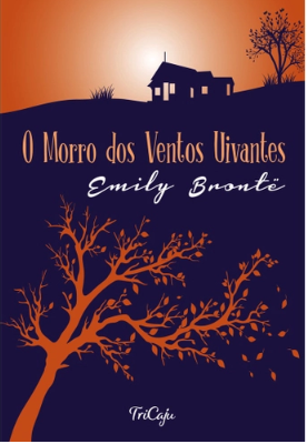 O MORRO DOS VENTOS UIVANTES