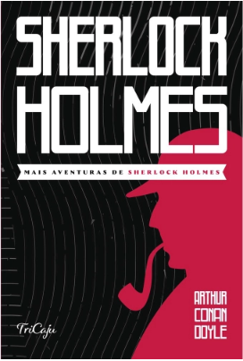 SHERLOCK HOLMES - MAIS AVENTURAS