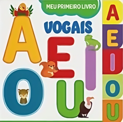 MEU PRIMEIRO LIVRO-VOGAIS