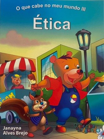 O QUE CABE NO MEU MUNDO - ÉTICA