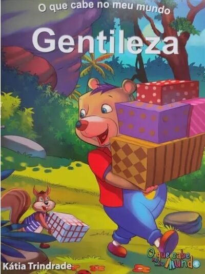 O QUE CABE NO MEU MUNDO - GENTILEZA
