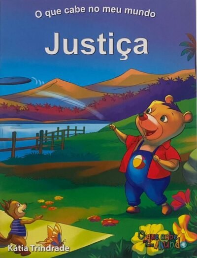 O QUE CABE NO MEU MUNDO - JUSTIÇA