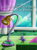 A LUMINÁRIA QUE NÃO QUERIA ACENDER