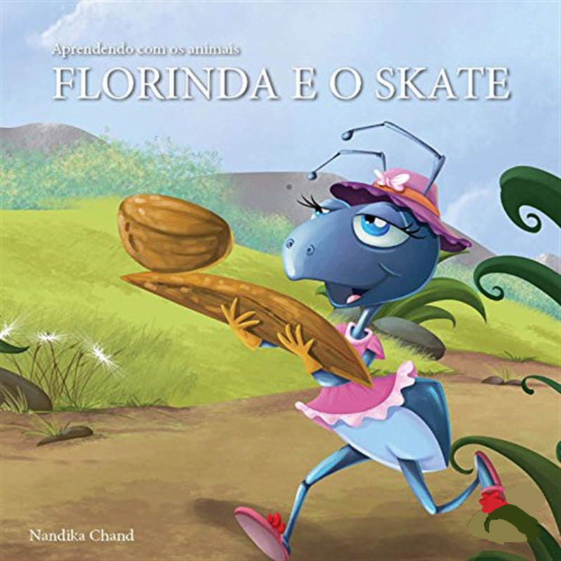 APRENDENDO COM OS ANIMAIS - FLORINDA E O SKATE
