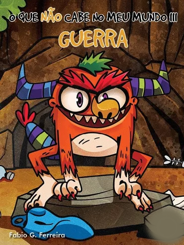 O QUE NÃO CABE NO MEU MUNDO - GUERRA