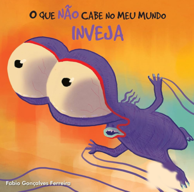 O QUE NÃO CABE NO MEU MUNDO - INVEJA