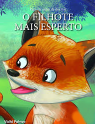 PARA LER ANTES DE DORMIR -  O FILHOTE MAIS ESPERTO