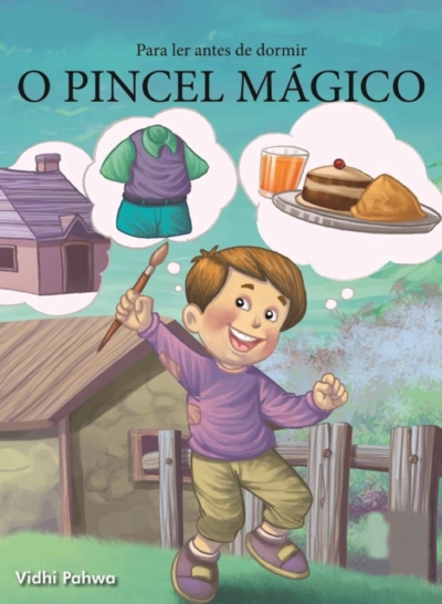 PARA LER ANTES DE DORMIR - O PINCEL MÁGICO