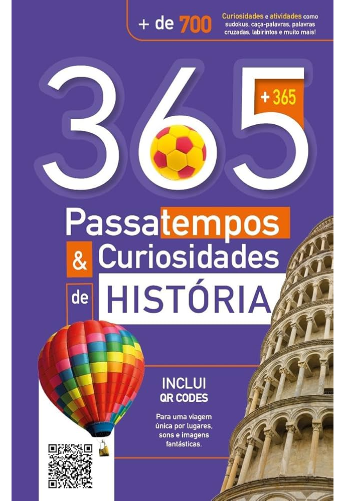 365 PASSATEMPOS & CURIOSIDADES DA HISTÓRIA