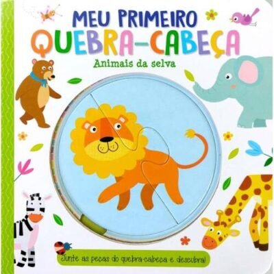 Meu Primeiro Quebra-Cabeça - Animais Da Selva